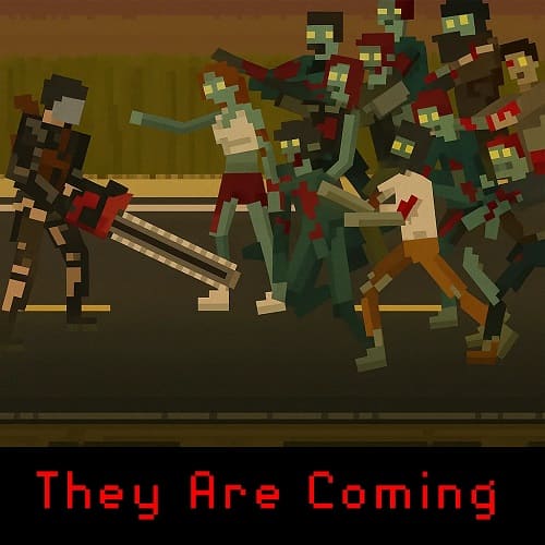 They Are Coming
